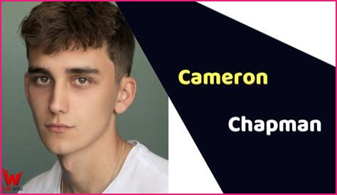 Cameron Chapman Wiki, Age, Girlfriend, Height, Instagram, Parents & Biography